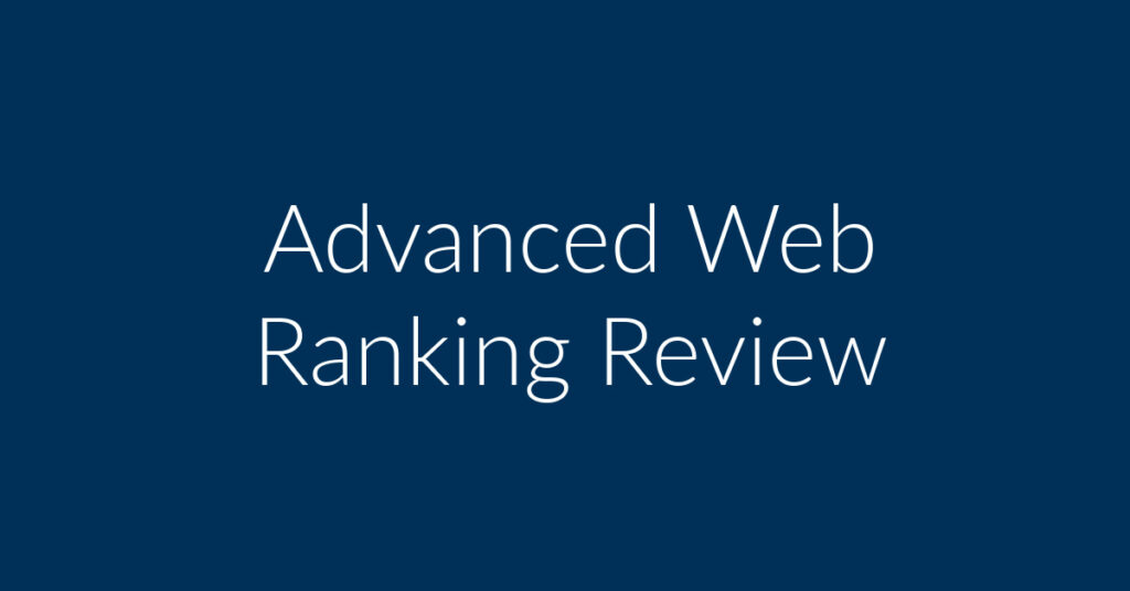 Advanced Web Ranking: One of the Best Keyword Tracking Companies You Can Find